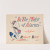 In the midst of alarms by Robert Barr (1895) by A.W.B. Lincoln
