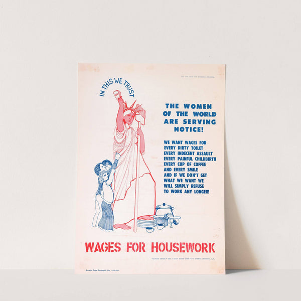 In this we trust; the women of the world are serving notice!; we want wages for every dirty toilet, every indecent assault ... by Jacquie Ursula Caldwell