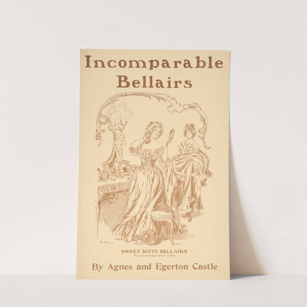 Incomparable Bellairs by Agnes & Egerton Castle. by Anonymous