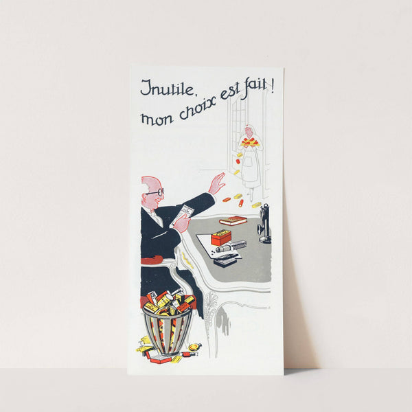 Inutile mon choix est fait ! (1910-1950) by Laboratoires Charvoz