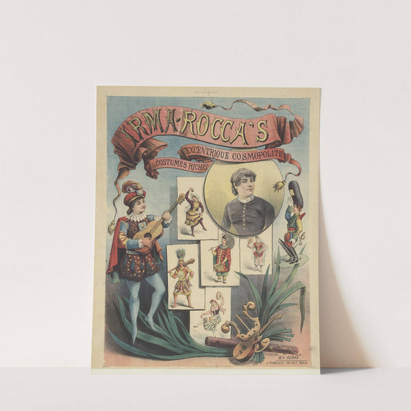 Irma Rocca’s excentrique cosmopolite à costumes riches (1889) by Imp. J. Minot