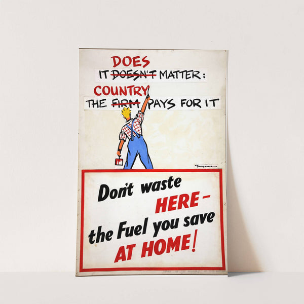 It does matter the country pays for it. Don't waste here the fuel you save at home by Cyril Kenneth Bird (Fougasse)