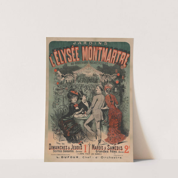Jardins de l’Elysée Montmartre. Tous les dimanches et jeudis, soirées dansantes. mardis et samedis, grandes fêtes (1886) by Imp. Charles Lévy
