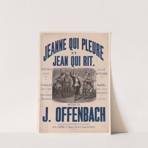 Jeanne qui pleure et Jean qui rit. Opéra-bouffre en un acte. Paroles de MM. Nuitter et Tréfeu… Musique de J. Offenbach (1865) by Auguste Lamy