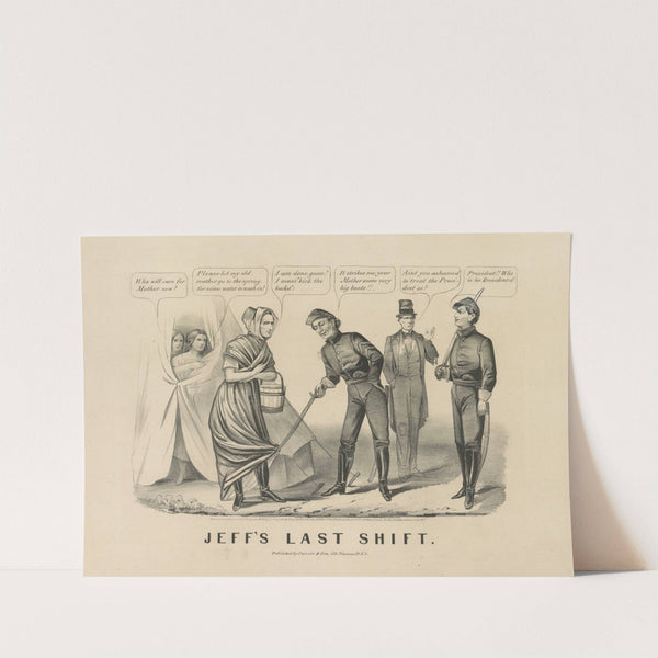 Jeff’s last shift (1865) by Currier & Ives.