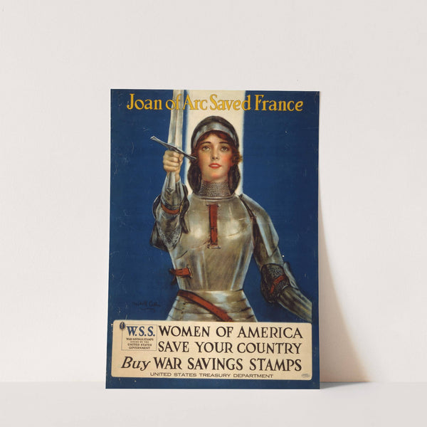 Joan of Arc saved France-Women of America, save your country by Haskell Coffin