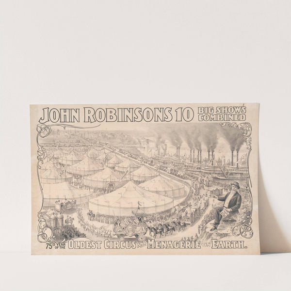 John Robinsons 10 big shows combined 75th year of the oldest circus and menagerie on earth. (1899) by Russell, Morgan & Co.