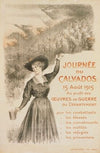 Journée du Calvados. 15 aoôt 1915. Au profit des oeuvres de guerre du Département