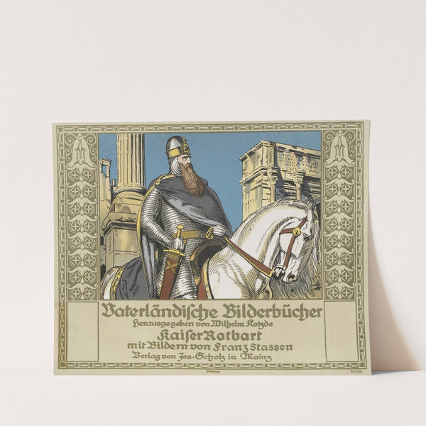 Kaiser Rotbart Pl.01 by Franz Stassen