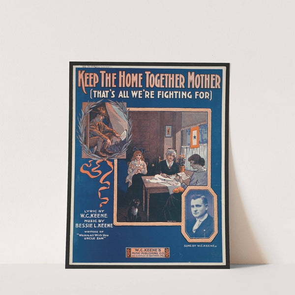 Keep the home together mother (that's all we're fighting for) by Anonymous