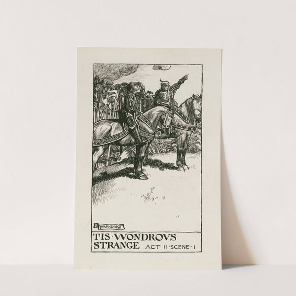 King Henry VI, part 3; Tis wondrous strange Act II Scene I (1900) by Byam Shaw