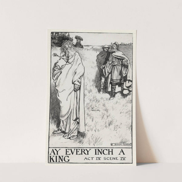King Lear; Ay every inch a King Act IV Scene IV (1900) by Byam Shaw