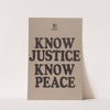 Know Justice Know Peace (2020) by Amos Kennedy