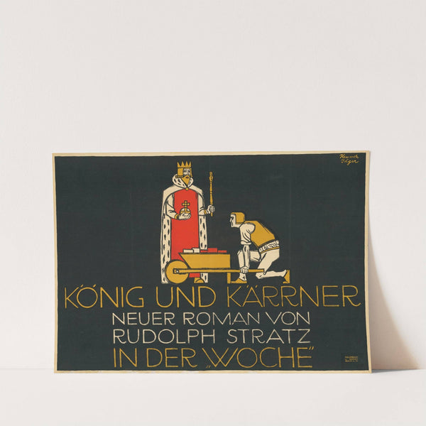 König und Kärrner. Neuer Roman von Rudolph Stratz in Der Woche (1914) by Heinrich Jäger
