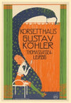 Korsetthaus Gustav Köhler. Thomasgasse 4, Leipzig (1906 - 1913)