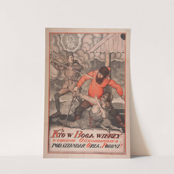 Kto w Boga wierzy, w obronie Ostrobramskiej pod sztandar Orła, Pogoni by Anonymous