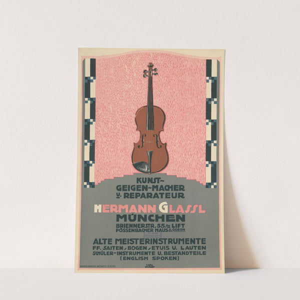 Kunst-Geigen-Macher und Reparateur Hermann Glassl München (1912) by Carl Kunst