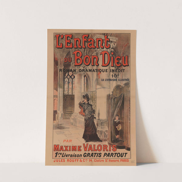 L’ enfant du bon Dieu – roman dramatique inédit par Maxime Valoris (1892) by Imp. F. Champenois