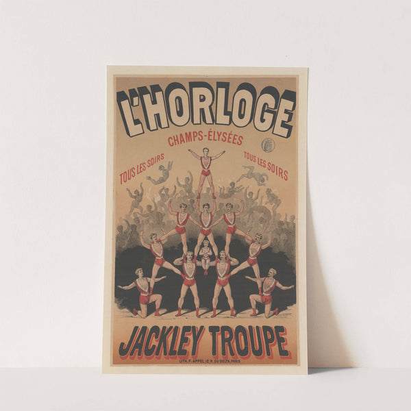 L’ Horloge. Jackley troupe (1878) by Lith. F. Appel