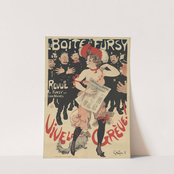 La Boîte à Fursy. Revue de Fursy et Léon Nunès. Vive la grève (1901) by Jules-Alexandre Grün