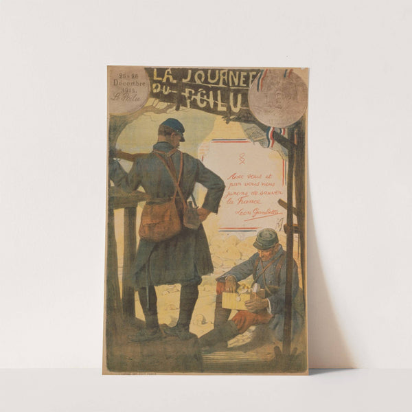 La journée du Poilu. 25-26 décembre 1915. Avec vous et par vous, nous jurons de sauver la France. Léon Gambetta (1915) by Lucien Jonas