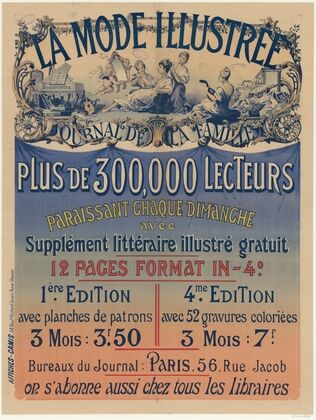 La Mode illustrée, journal de la famille. Plus de 300.000 lecteurs, paraissant chaque dimanche avec supplément littéraire illustré gratui (1891)