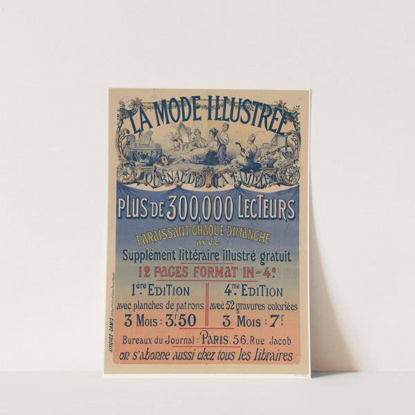 La Mode illustrée, journal de la famille. Plus de 300.000 lecteurs, paraissant chaque dimanche avec supplément littéraire illustré gratui (1891) by Imp. Camis