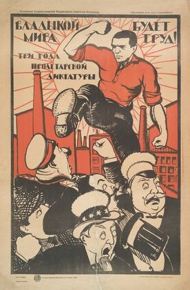 Labor Will Be the Masters of the World