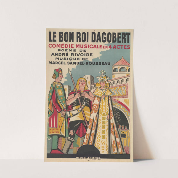 Le Bon roi Dagobert. Comédie musicale en 4 actes (1927) by André Hellé,