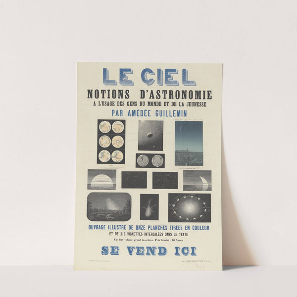 Le Ciel, notions d’astronomie à l’usage des gens du monde et de la jeunesse (1861) by Imp. générale de Ch. Lahure