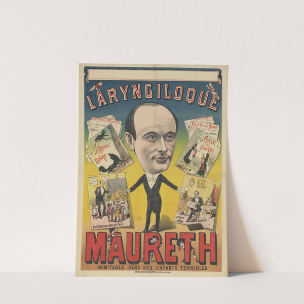 Le laryngiloque Maureth, inimitable dans ses enfants terribles (1888) by Imp. Charles Lévy