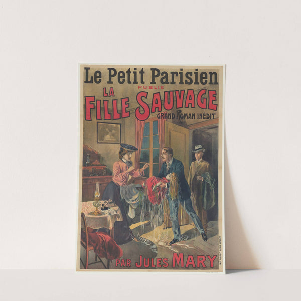 Le Petit Parisien publie La fille sauvage, grand roman inédit par Jules Mary (1904) by Imp. Pichot