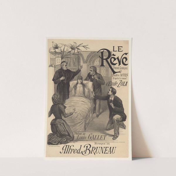 Le Rêve. Drame lyrique en 4 actes d’après le roman d’Emile Zola (1891) by Paul Maurou