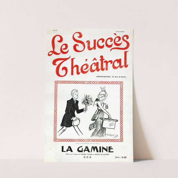 Le succès théâtral ; No. 57, 15 avril 1911 (1911) by Daniel de Losques