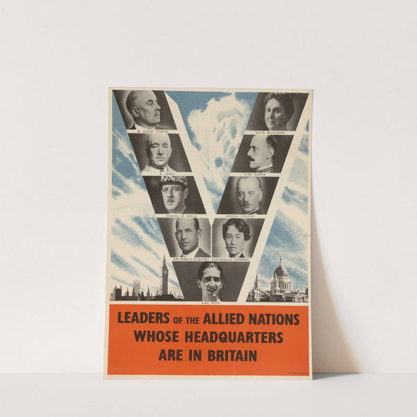 Leaders of the Allied Nations Whose Headquarters are in Britain by Anonymous