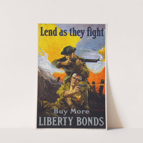Lend as they fight - Buy more Liberty Bonds by Sidney Riesenberg