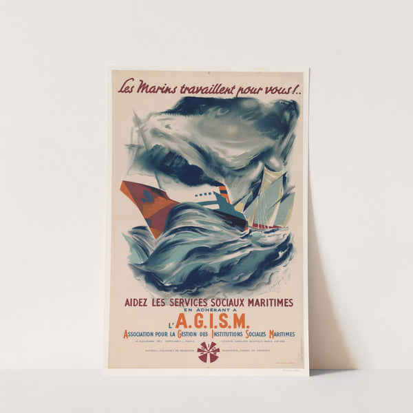 Les marins travaillent pour vous !… aidez les services sociaux maritimes en adhérant à l’AGISM (1947) by Jean Auvigne
