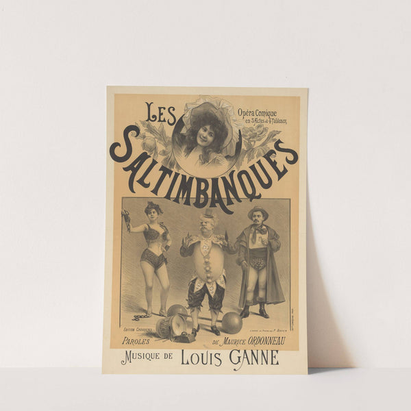 Les Saltimbanques. Opéra-comique en 3 actes et 4 tableaux (1900) by Paul Maurou