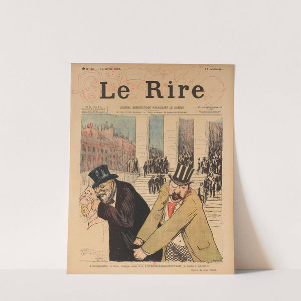 L’Incomparable, la vraie, l’unique mine d’or, L’ETERNELLEGOGOFOUNTAIN (sic), je donne à volonté !!! (1895) by Jean Veber
