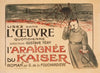Lisez dans ‘l’Oeuvre’ . . . ‘L’Araignée du Kaiser’ roman par G. de la Fouchardiére