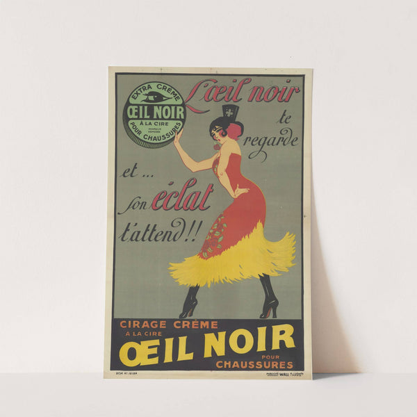 L’oeil noir te regarde et. son éclat t ‘attend Cirage crème à la cire (1919) by Publicité Wall