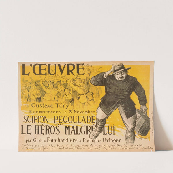 L'Oeuvre' de Gustave Téry commencera le 3 novembre. 'Scipion Pegoulade' ou 'Le Héros malgré lui' par G. de la Fouchardière et Rodolphe Bringer by C. Haulor