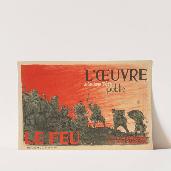 L'Oeuvre de Gustave Téry publie 'Le Feu' notes d'un combattant par Henri Barbusse by C. Haulor