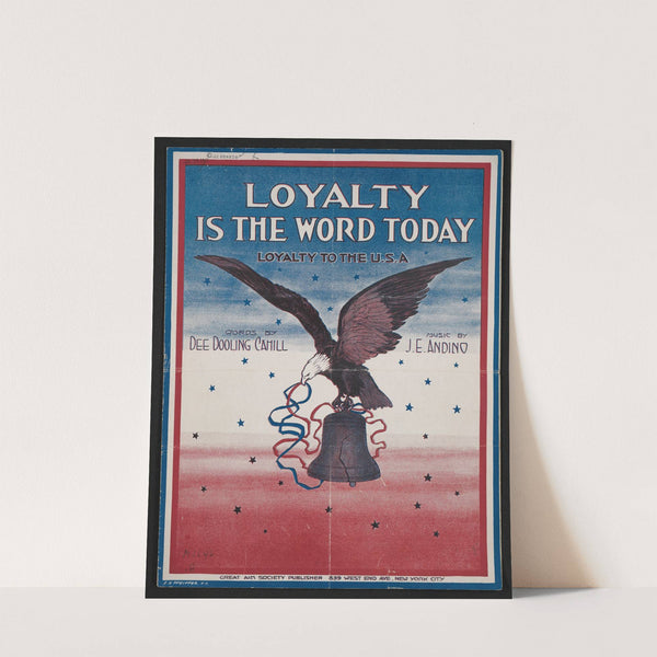 Loyalty is the word today loyalty to the U. S. A by Anonymous