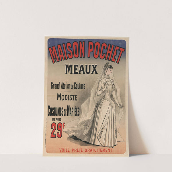 Maison Pochet. Meaux. Grand atelier de couture, modiste, costumes de mariées (1880) by Imp. Chaix