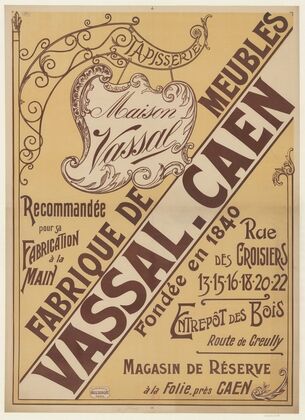 Maison Vassal. Fabrique de meubles Vassal, Caen. Recommandée pour sa fabrication à la main. Fondée en 1840 (1905)