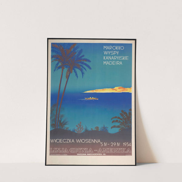 Marokko, Wyspy Kanaryjskie, Madeira Wycieczka Wiosenna 5.IV 29.IV 1934 Linja Gdynia (1934) by Zygmunt Glinicki