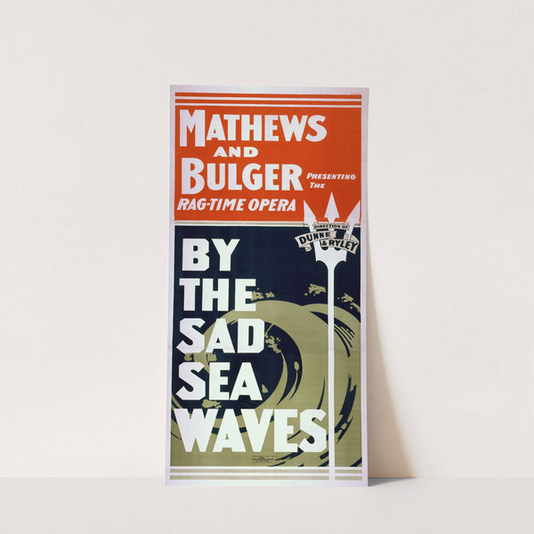 Mathews and Bulger presenting the rag-time opera, By the sad sea waves (c1898) by Strobridge & Co. Lith.