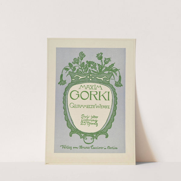 Maxim Gorki Gesammelte Werke. Verlag von Bruno Cassirer in Berlin (ca. 1901 - 1903) by Wilhelm Schulz