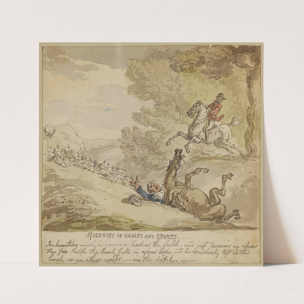 Miseries of games and sports; In hunting – while you are leading the field . . . To be suddenly . . . In the ditch . . . by Thomas Rowlandson